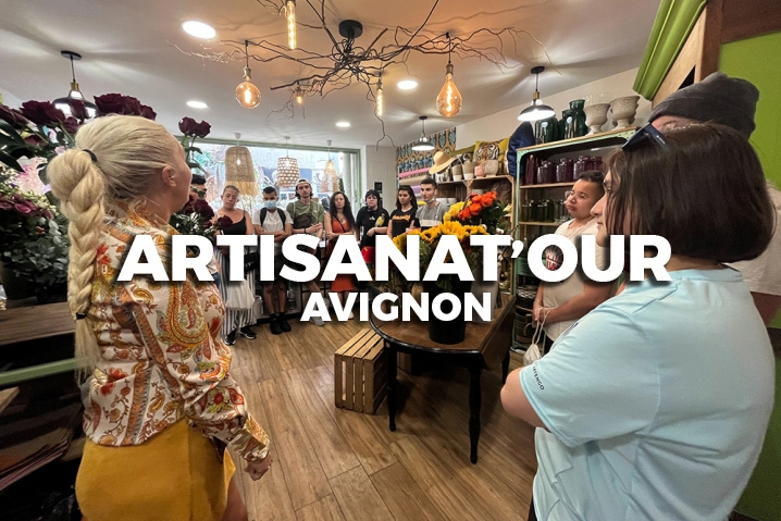 ArtisanaT’our Avignon : un parcours initiatique en plein cœur du centre-ville ArtisanaT’our Avignon : un parcours initiatique en plein cœur du centre-ville